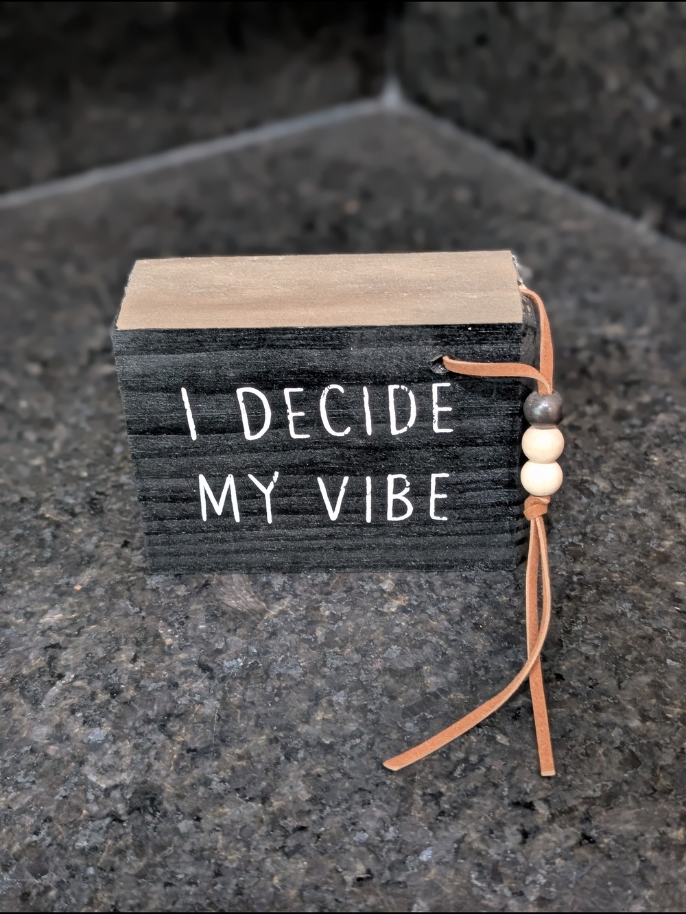 I Decide My Vibe Block Sign with Leather Tassel